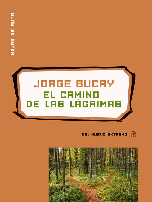 Title details for El camino de las lágrimas by Jorge Bucay - Available